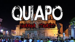 QUIAPO HORROR STORIES | True Horror Stories | Kwentong Aswang