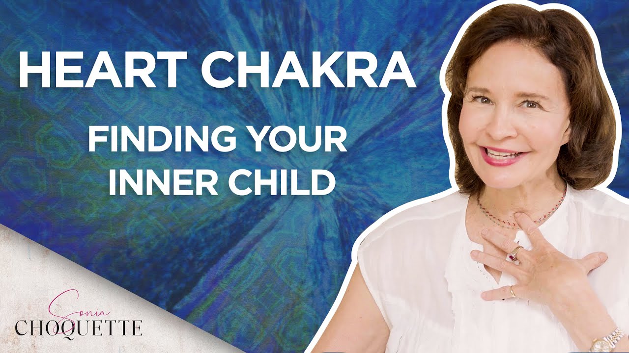 Understanding the Heart Chakra Part 1 Sonia Choquette YouTube