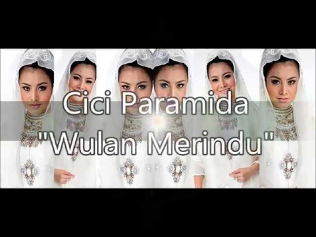 Wulan Merindu by Cici Paramida ( With Lyrics) class=