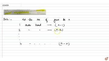 Every  two persons shakes hands with each other in a party and the total number of handis 66.