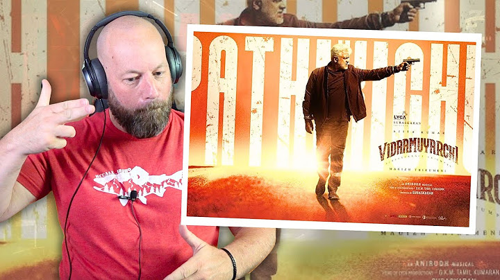 Pathikichu Lyric Song Reaction - Movie Vidaamuyarchi, Startting Ajith Kumar & Trisha | Anirudh
