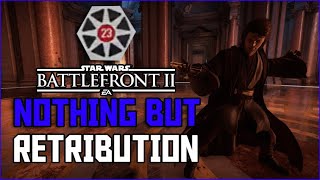 Star Wars Battlefront II But It's Nothing But Anakin's Retribution