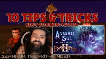 EVERQUEST 2 ORIGINS - 2024 - 10 Tips & Tricks for NEW and RETURNING players!