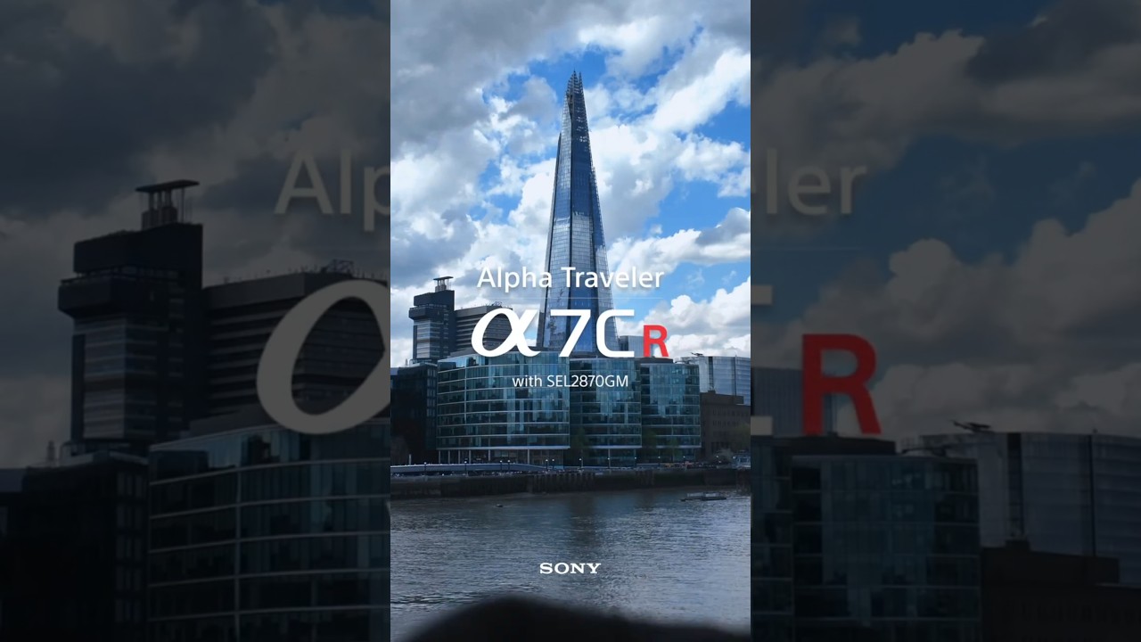 여행, 가볍고 선명해지다 A7CR – 더 샤드 Ⅰ