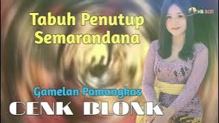 TABUH PENUTUP CENK BLONK | TABUH SEMARANDANA