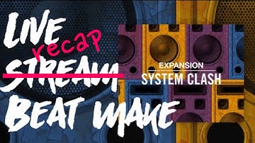 System Clash Komplete Expansion - Beat Make Review