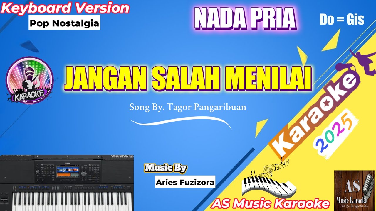 JANGAN SALAH MENILAI KARAOKE NADA PRIA DO = Gis