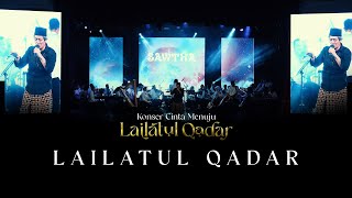 SAWTHA - LAILATUL QADAR | Konser Cinta Menuju Lailatul Qadar