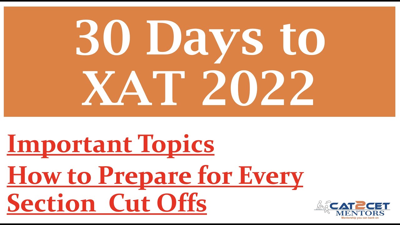 30 Days to XAT 2022 | Preparation Strategy for XAT 2022 | Important ...