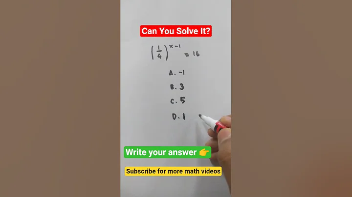 Can You Find X? 🤔 | (1/4)^(x−1) = 8