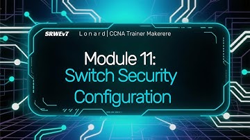Switch Security Configuration – Part 1
