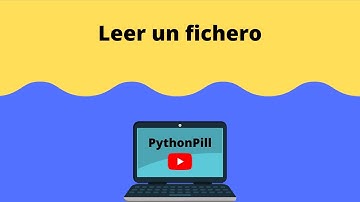 Pildora#18 - Leer un fichero en Python