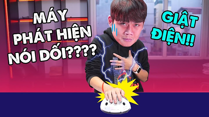 TRẢI NGHIỆM MÁY PHÁT HIỆN NÓI DỐI!!! - NÓI DỐI GIẬT ĐIỆN SML😱😱😱