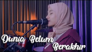 DUNIA BELUM BERAKHIR - SHADEN | COVER BY NINDYA LAKSITA