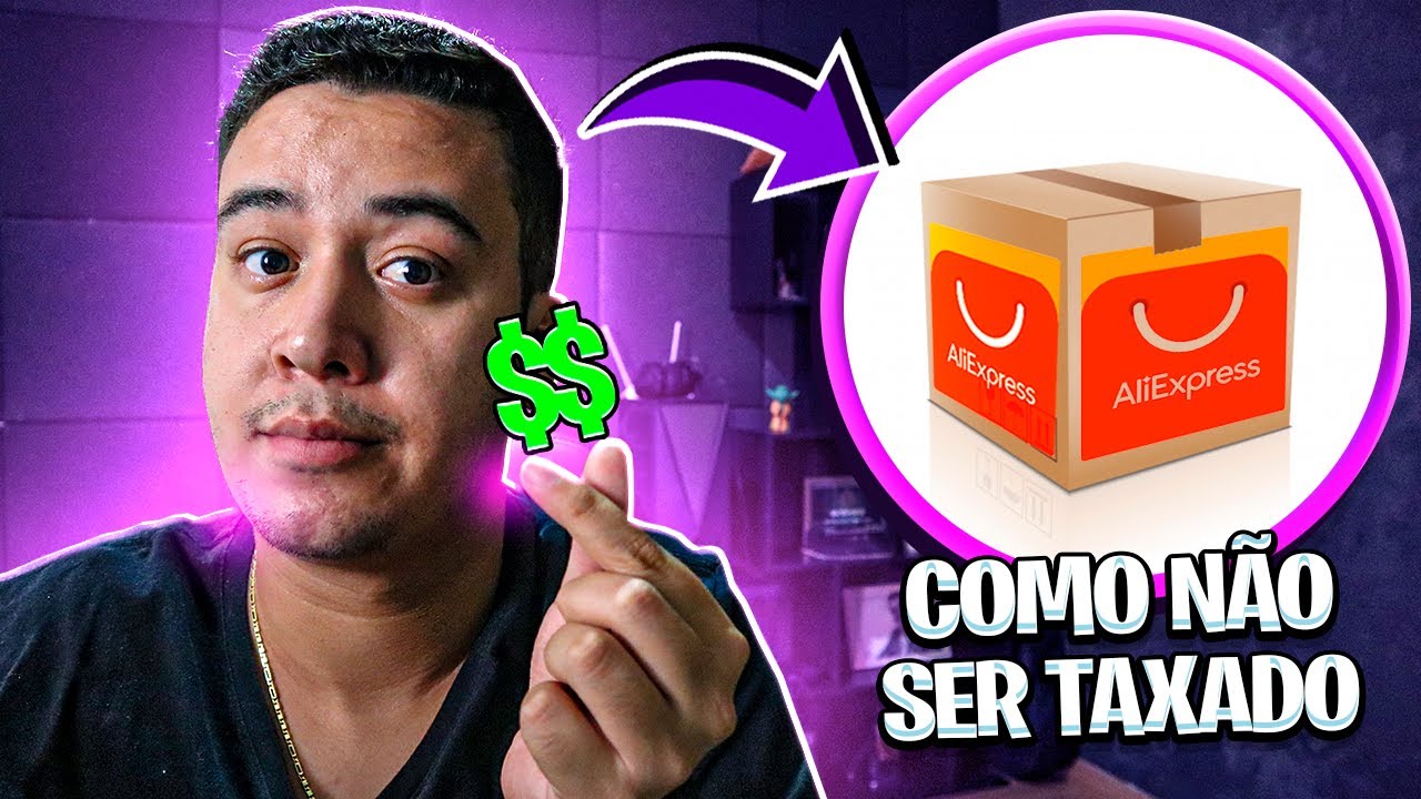 Como Não ser TAXADO nas suas COMPRAS do AliExpress