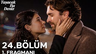 Taşacak Bu Deniz 24. Fragmanı - “Efulim Ben Seni Hiç Boşamadım.