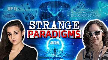 STRANGE PARADIGMS - 05 - News and Chat - UFOs - Paranormal