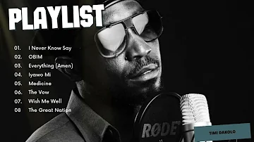 TIMI DAKOLO SONGS PLAYLIST