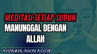Download Lagu Meditasi setiap subuh manunggal dengan allah💥Gus mukhlason rosyid #tauhid #hakikat #shorts MP3 Download Lagu Meditasi setiap subuh manunggal dengan allah💥Gus mukhlason rosyid #tauhid #hakikat #shorts MP3