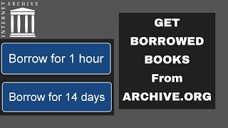 How to get Borrowed Books from Archive.org Available for 1 Hour and 14 Days