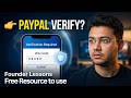 What I Learned from PayPal Verification + Free Resources | Founder POV