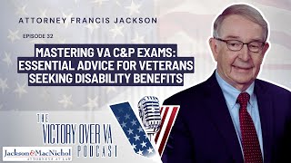Mastering VA C&P Exams: Essential Advice for Veterans Seeking Disability Benefits