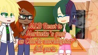 MLB React to Marinette’s past as Charlie morningstar FULL PARTS |Mlb |Gacha club