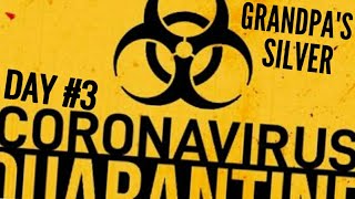 QUARANTINE DAY 3: Grandpas Silver Hoard! @SlowStacker