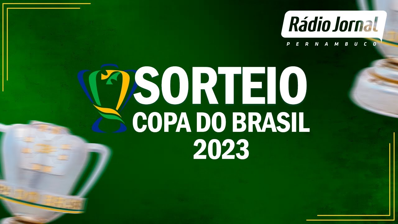 Sorteio da Copa do Brasil 2023: veja os confrontos das oitavas de