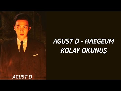 Agust D - Haegeum [Kolay Okunuş]