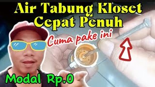Gak perlu Ganti Pelampung! Air Kloset Duduk Lambat Mengisi ini Solusinya..