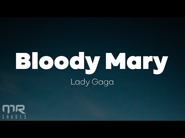 Lady Gaga - Bloody Mary (Lyrics) class=