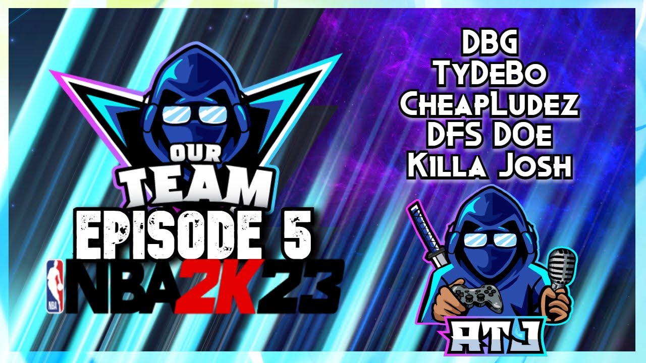 OurTeam Podcast Ep5 | DBG, TyDeBo, CheapLudez, DFS D0E, 2K Fitness (NBA 2K23 MyTeam)