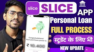 Slice loan apply process | Slice app se loan kaise le | Slice App se personal loan kaise le