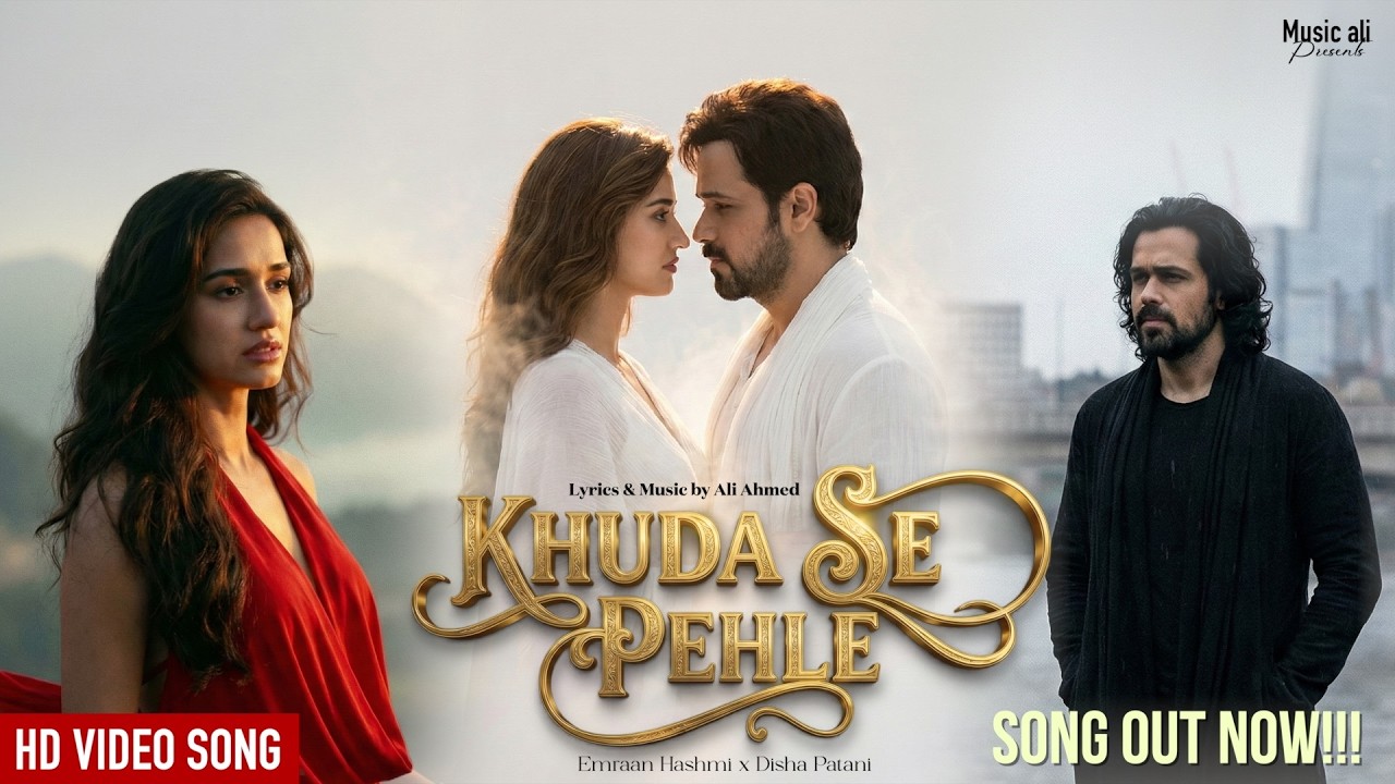 Khuda Se Pehle | Awarapan 2 | Disha Patani & Emraan Hashmi | Emotional Romantic Song 2026