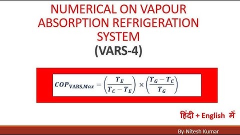 VARS-4(Numerical problem on VAPOUR ABSORPTION REFRIGERATION SYSTEM)
