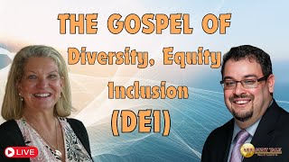 The Gospel of Diversity, Equity and Inclusion