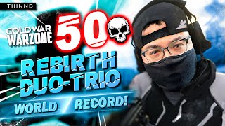 THINND: WORLD RECORD 50 KILLS DUO TRIOS REBIRTH ISLAND! (45 in trios lobby) Cold War Warzone