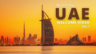 Welcome To Uae My First Vlog