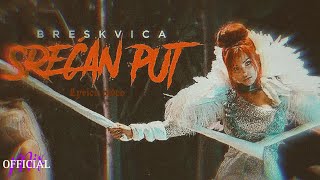 BRESKVICA - SRECAN PUT (LYRICS VIDEO) Resimi