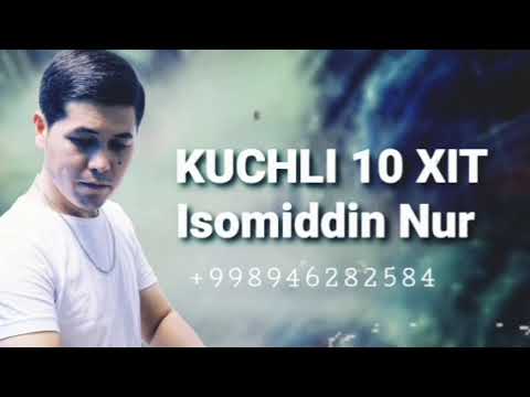 KUCHLI 10 XIT ISOMIDDIN NUR