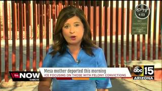 Mesa mother deported Thursday morning