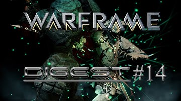 WARFRAME DIGEST #14 - Devstream #32 Recap