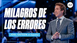 Milagros de los errores | Joel Osteen by Joel Osteen - En Español 154,959 views 4 months ago 27 minutes