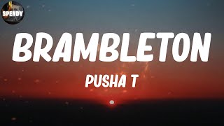 Pusha T - Brambleton (Lyric Video)