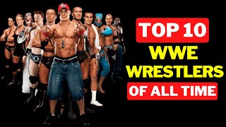 Top 10 WWE Wrestlers: The Greatest of All Time | Celebrity Shenanigans