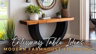 Elegant Entryway Table Ideas For Modern Farmhouse Entryway Decor Inspiration Elegant Entryway Table Ideas For Modern Farmhouse Entryway Decor Inspiration