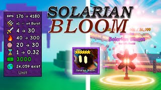: SOLARIAN BLOOM    ? | GARDEN TOWER DEFENSE ROBLOX