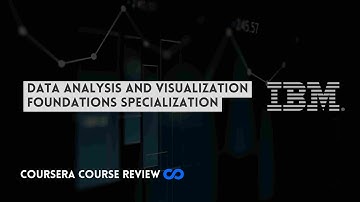 ⭐ DATA ANALYSIS AND VISUALIZATION FOUNDATIONS SPECIALIZATION (WITH CERTIFICATE) ⭐