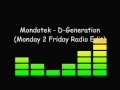 Mondotek - D-Generation (Monday 2 Friday Radio Edit)